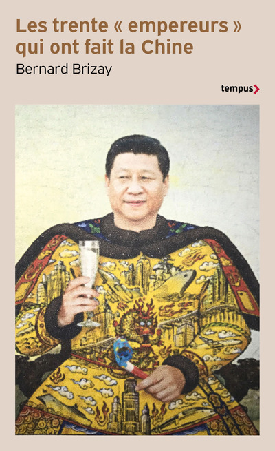 [9782262103651] Les trente "empereurs" qui ont fait la Chine