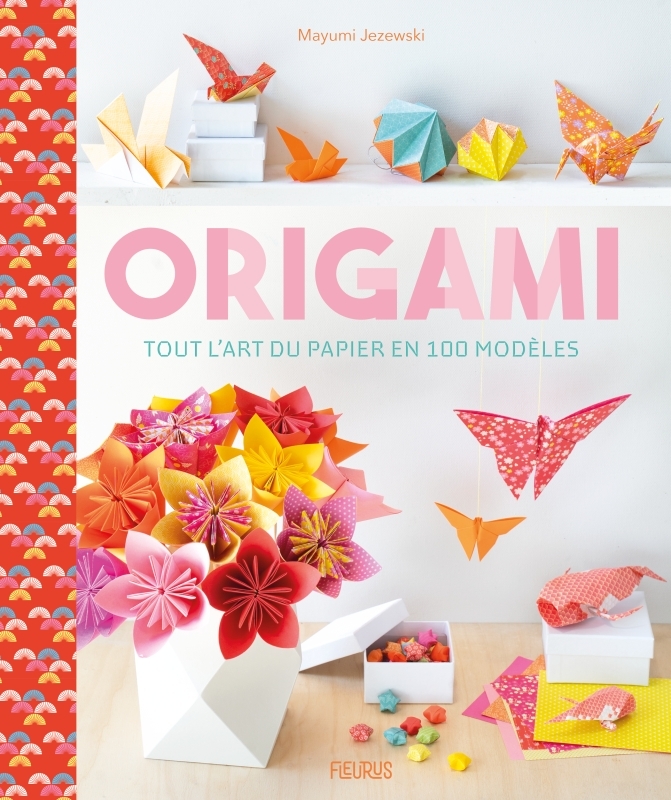 [9782215184607] Origami - tout l’art du papier en 100 modèles