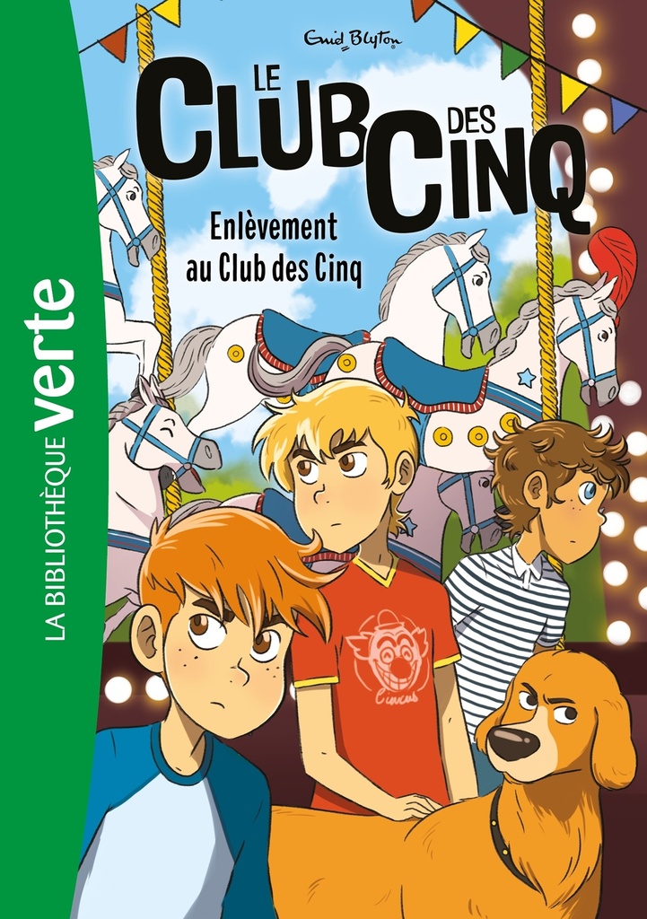 Le Club des Cinq (nouvelle édition), Tome 15 - Enlèvement au Club des Cinq