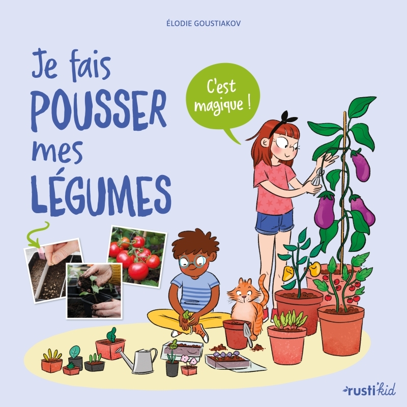 [9782815320771] Je fais pousser mes légumes