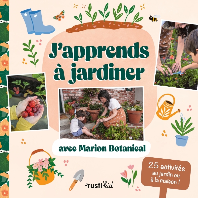 [9782815321556] J'apprends à jardiner avec Marion Botanical