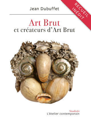 [9782850351327] Art Brut et créateurs d'Art Brut