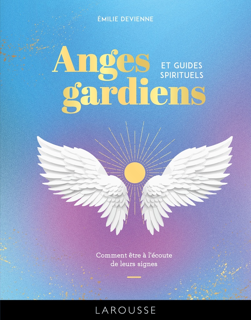 Anges gardiens et guides spirituels