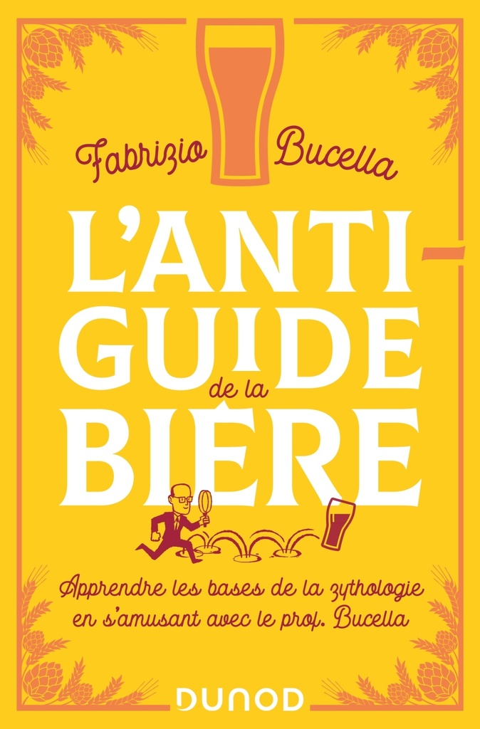 [9782100844357] L'anti-guide de la bière