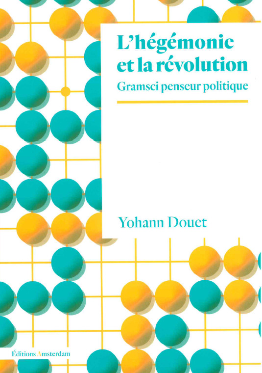 [9782354802776] L'Hégémonie et la Révolution