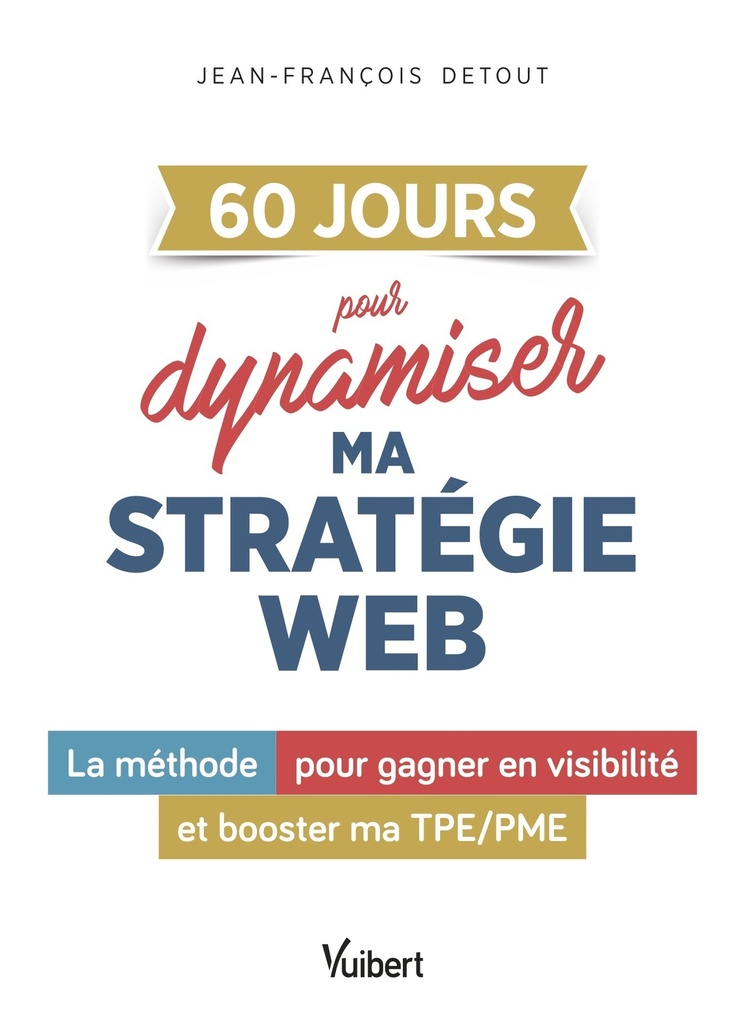 [9782311627480] 60 JOURS pour dynamiser ma stratégie web