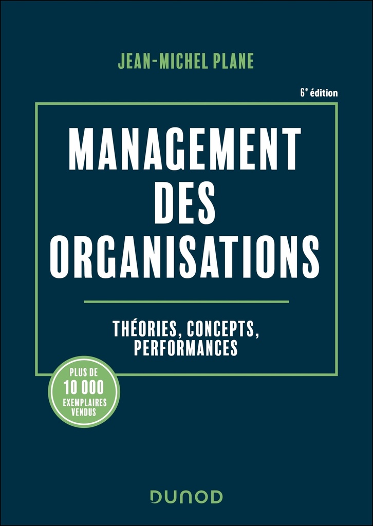 [9782100865505] Management des organisations - 6e éd.
