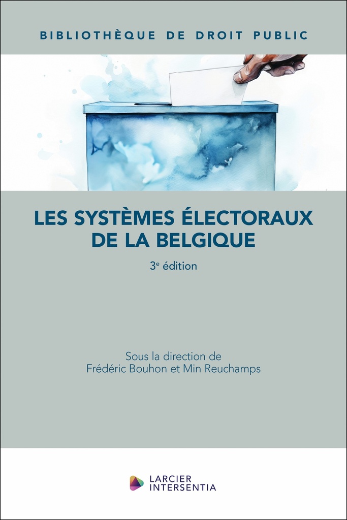 [9782807943469] Les systèmes électoraux de la Belgique