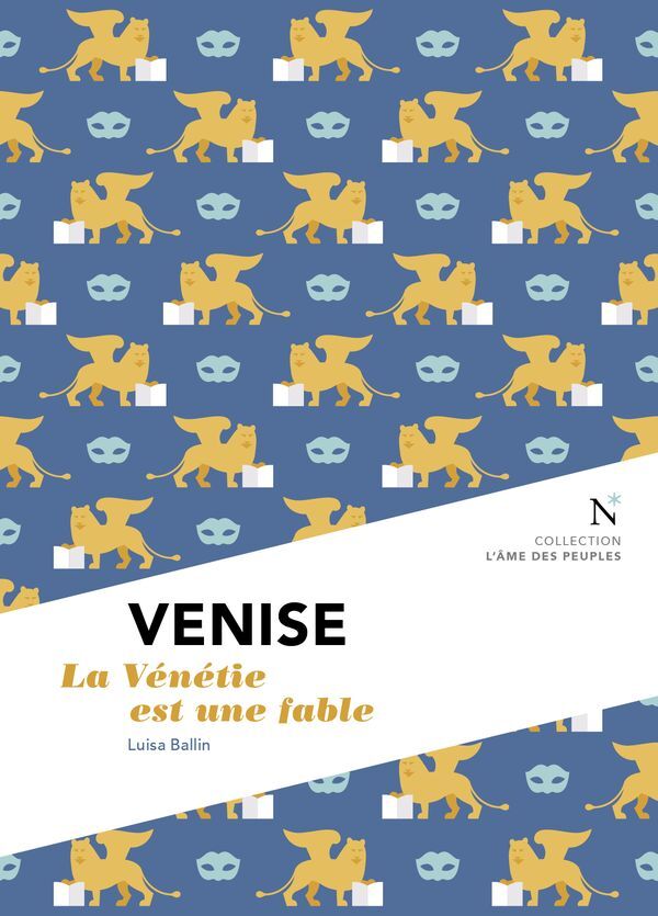 [9782875232182] Venise - la Vénétie est une fable