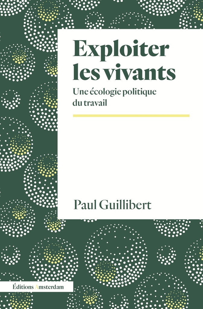 [9782354802721] Exploiter les vivants