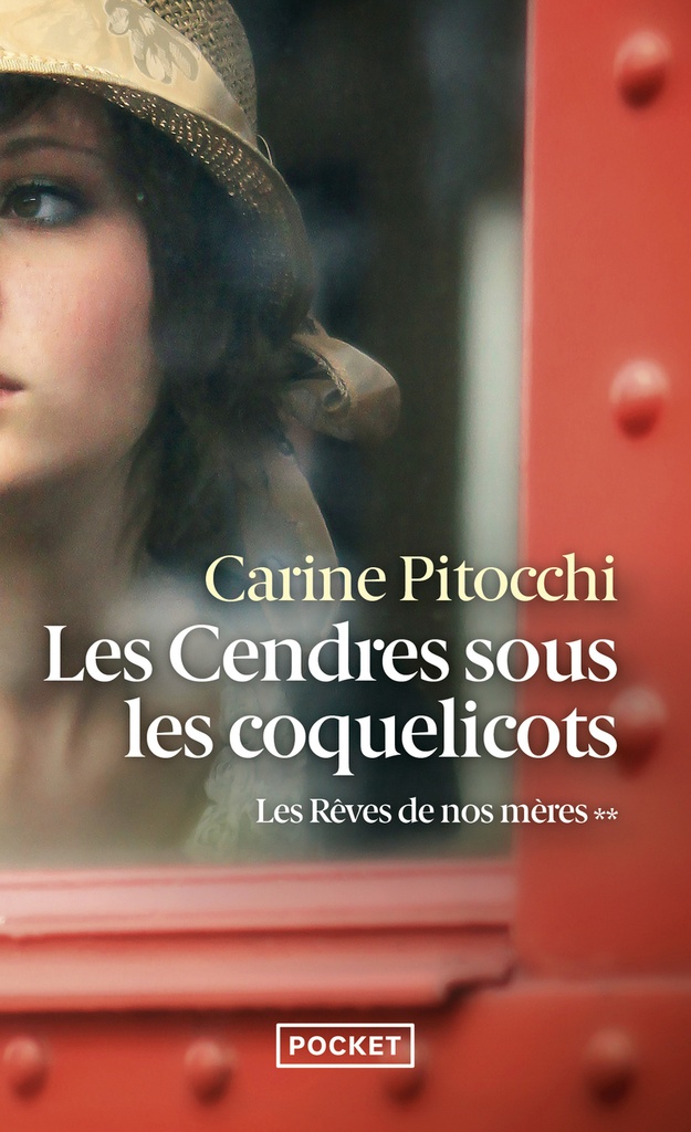 [9782266322850] Les Rêves de nos mères - Tome 2 Les Cendres sous les coquelicots
