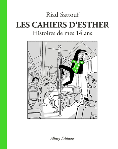 Les Cahiers d'Esther - tome 5 Histoires de mes 14 ans