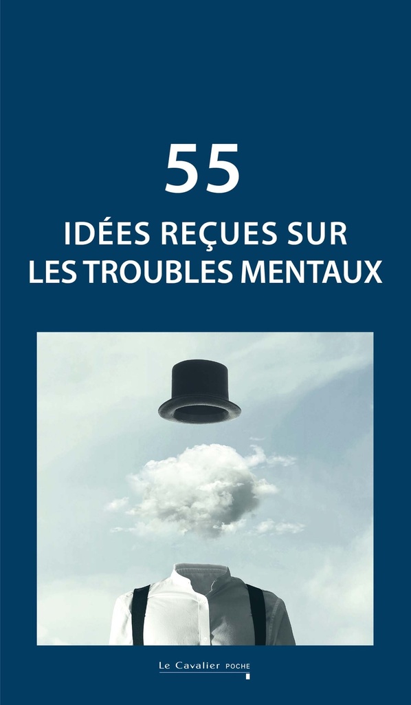 [9791031806907] 55 idées reçues sur les troubles mentaux