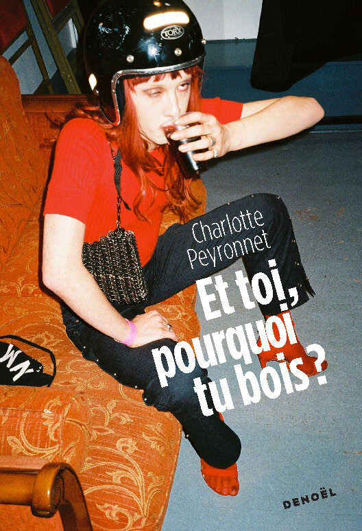 [9782207178843] Et toi, pourquoi tu bois ?