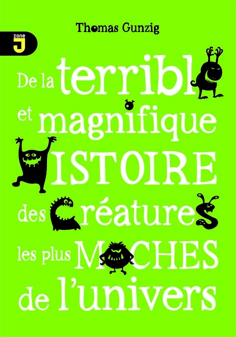 De la terrible et magnifique histoire