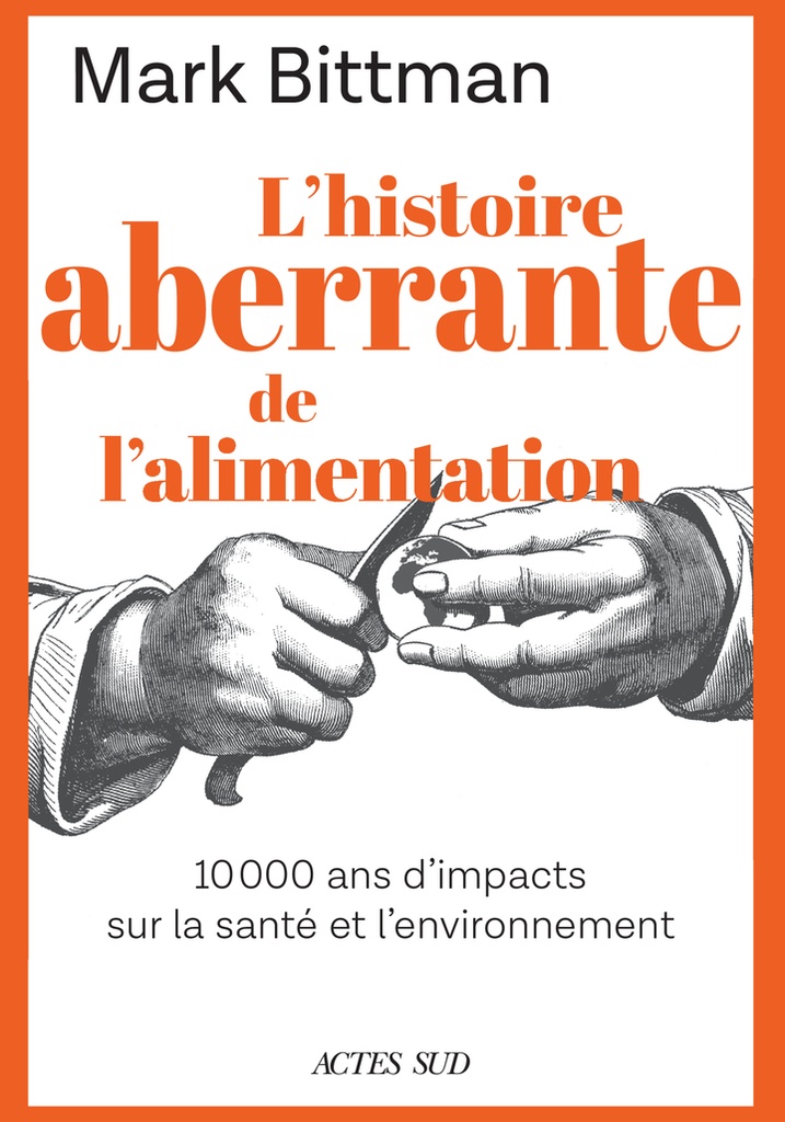 [9782330185565] L'histoire aberrante de l'alimentation