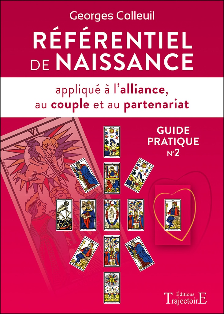 [9782841978892] Référentiel de naissance appliqué à l'alliance, au couple et au partenariat - Guide pratique n°2