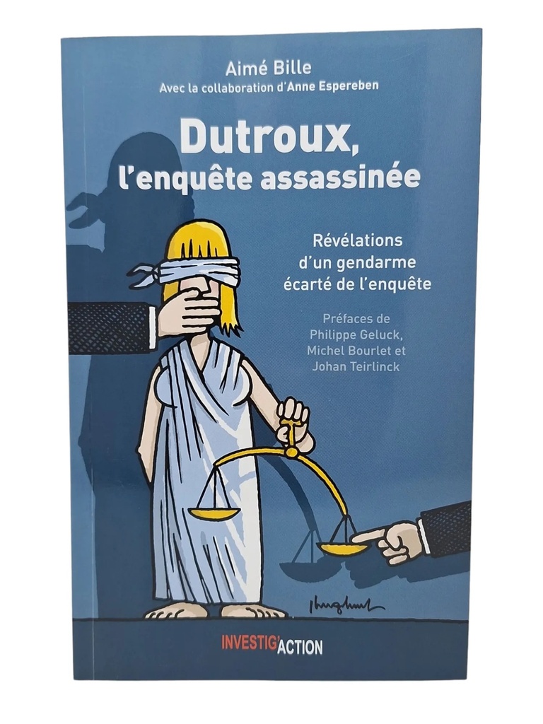 [9782931166093] Dutroux, l'enquête assassinée