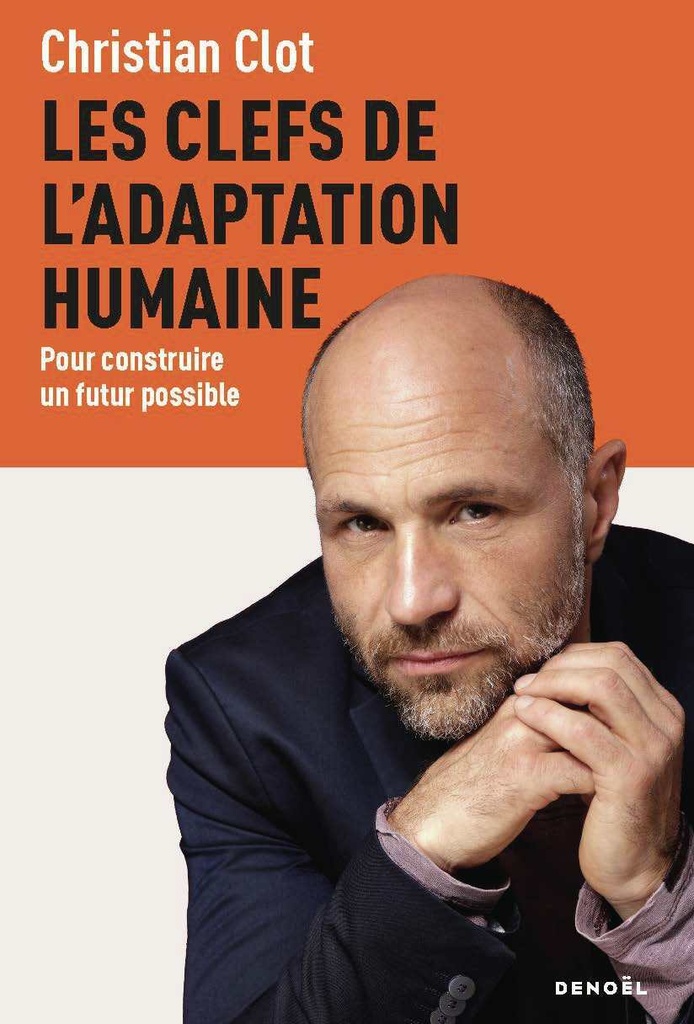 [9782207180983] Les Clefs de l'adaptation humaine