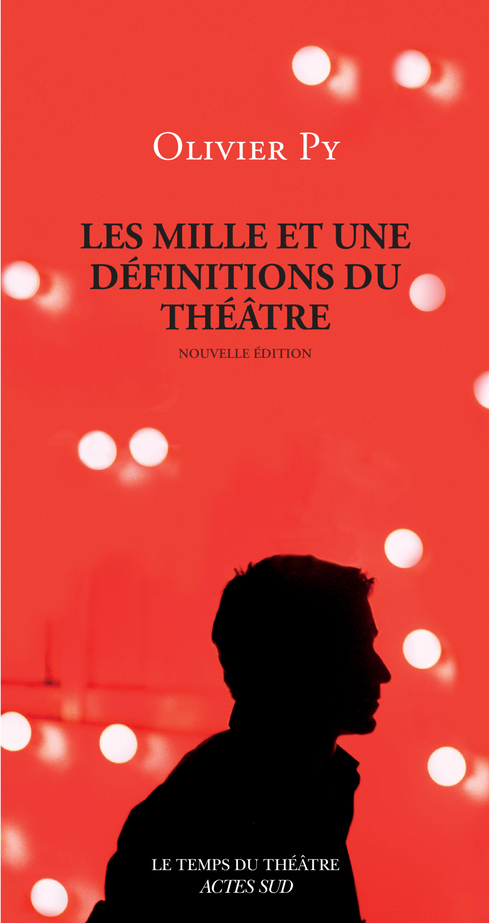 [9782330136260] Les Mille et une définitions du théâtre