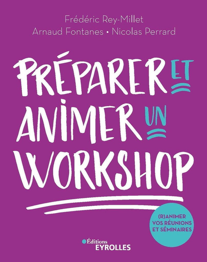 [9782212573886] Préparer et animer un workshop