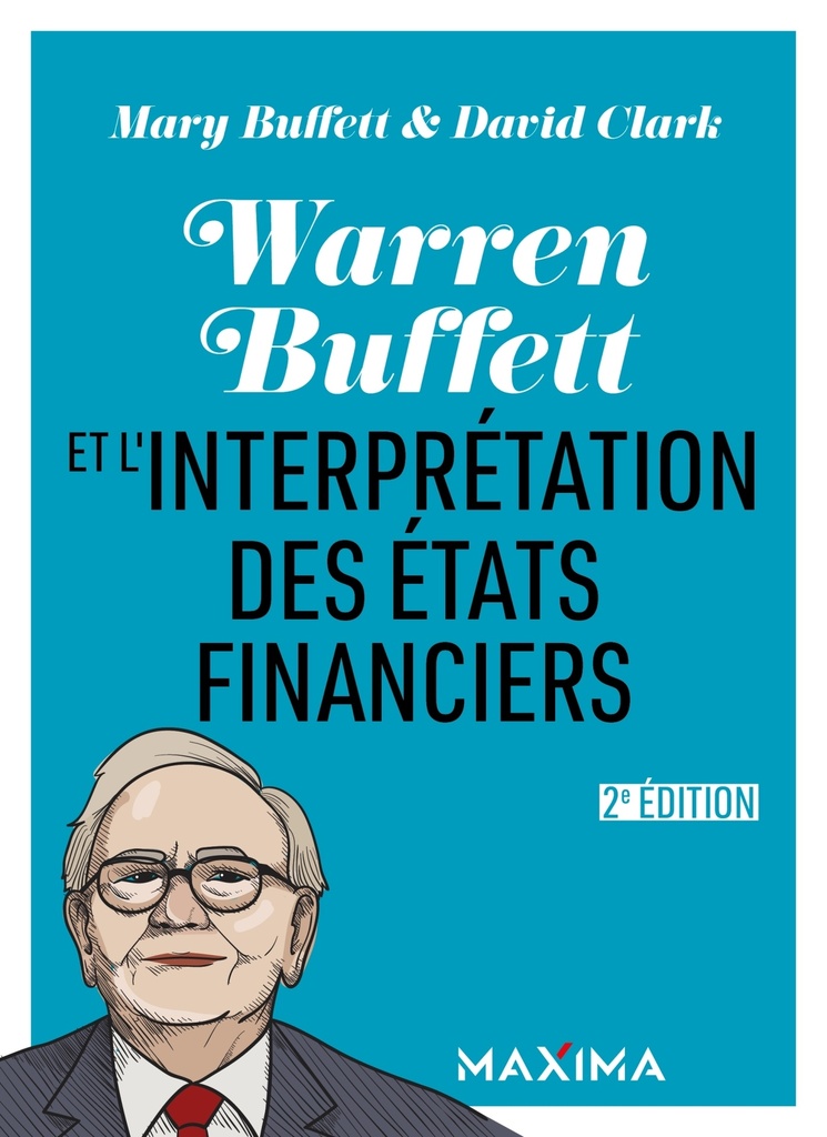 [9782818811832] Warren Buffett et l'interpretation des états financiers - 2e éd.