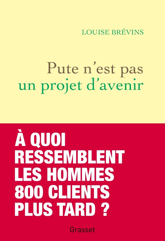 [9782246833109] Pute n'est pas un projet d'avenir