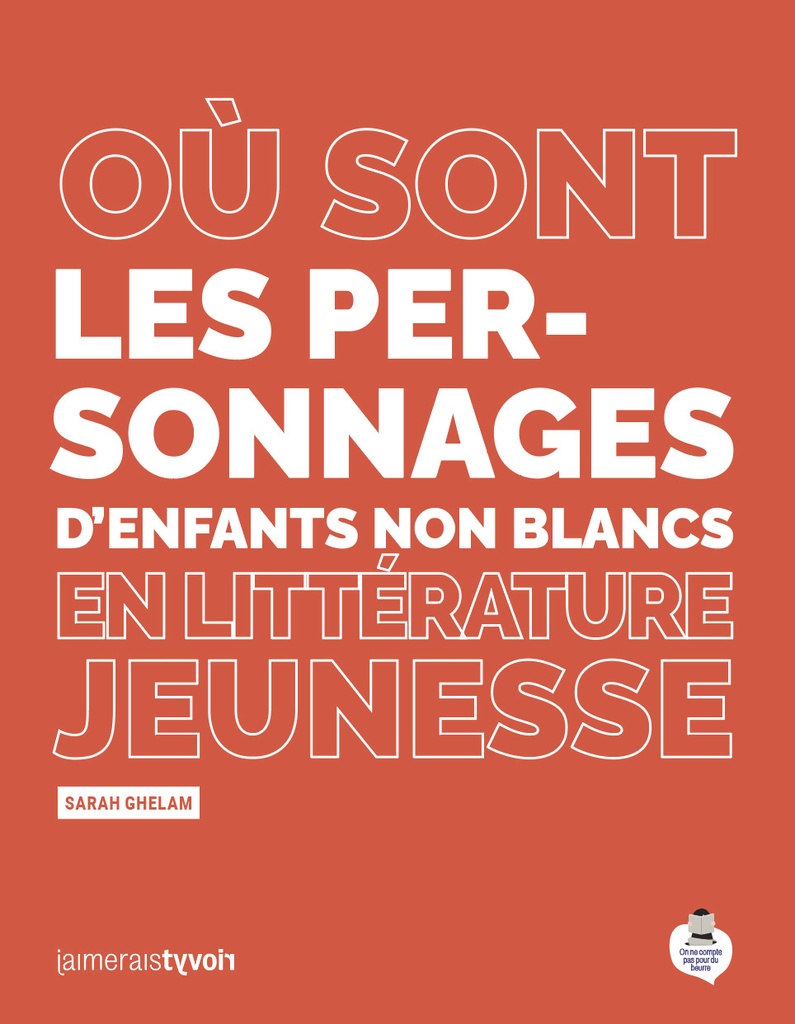 [9782494060074] Où sont les personnages d'enfants non blancs en littérature jeunesse ?