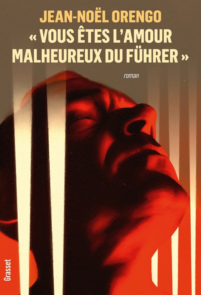 [9782246831372] « Vous êtes l'amour malheureux du Führer »