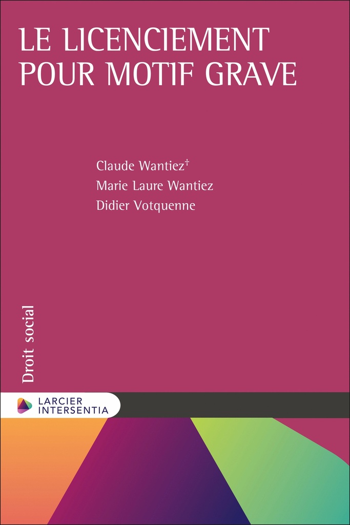 [9782807942547] Le licenciement pour motif grave