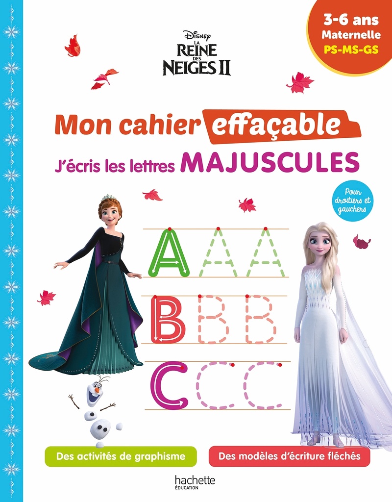 [9782017265412] Disney - La Reine des neiges 2 - Mon cahier effaçable - J'écris les lettres majuscules (3-6 ans)