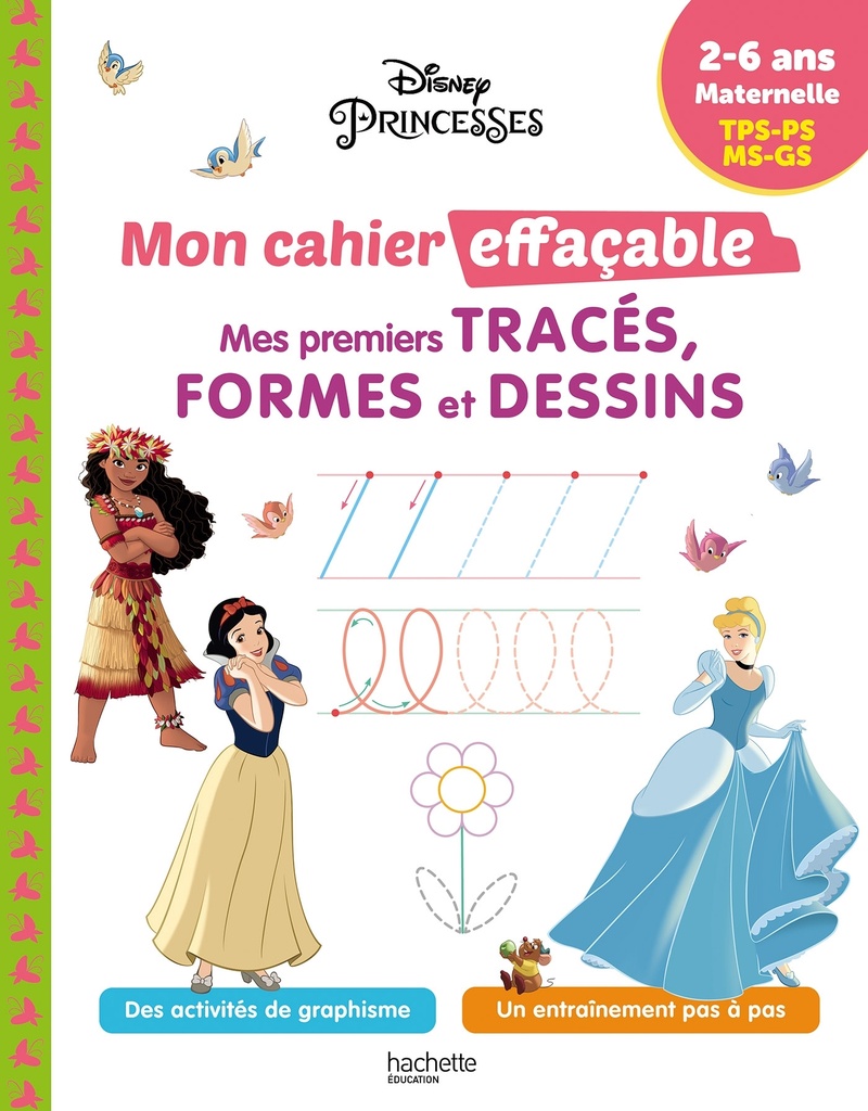 [9782017261162] Disney - Princesses - Mon cahier effaçable - Mes premiers tracés, formes et dessins (2-6 ans)