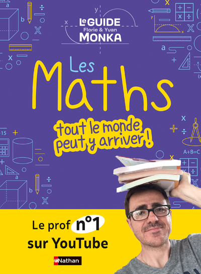 [9782095038656] Le guide Monka : les maths, tout le monde peut y arriver !