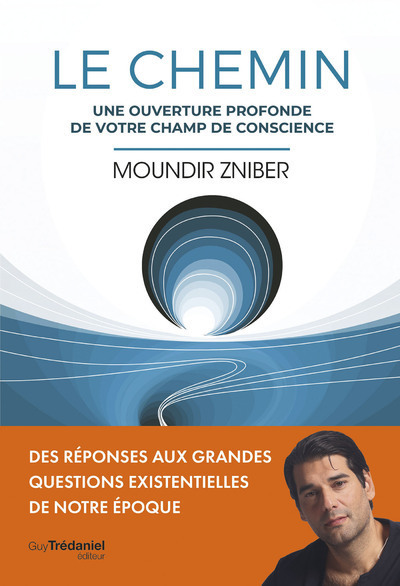 [9782813231956] Le Chemin - Une ouverture profonde de votre champ de conscience