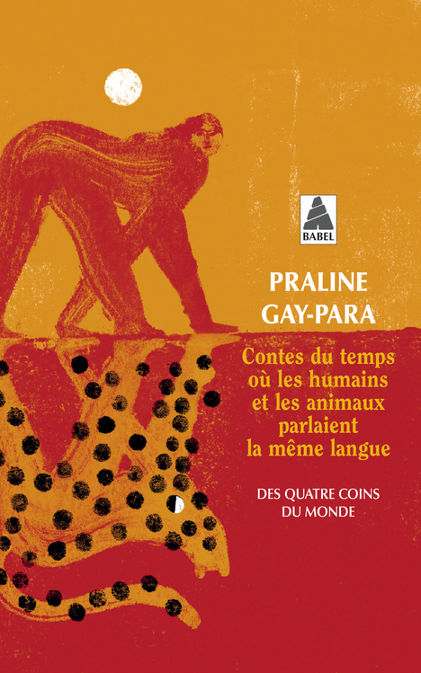 [9782330189600] Contes du temps où les humains et les animaux parlaient la même langue