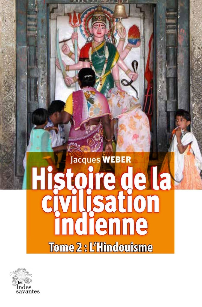 [9782846546560] Histoire de la civilisation indienne : L'Hindouisme