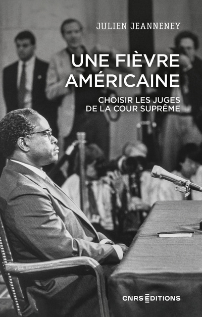 [9782271151346] Une fièvre américaine - Choisir les juges de la Cour suprême