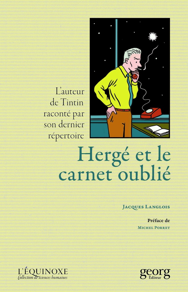 Hergé et le carnet oublié : L'auteur de Tintin raconté par son dernier répertoire