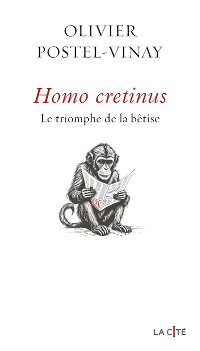 [9782258206786] Homo Cretinus. Le triomphe de la bêtise