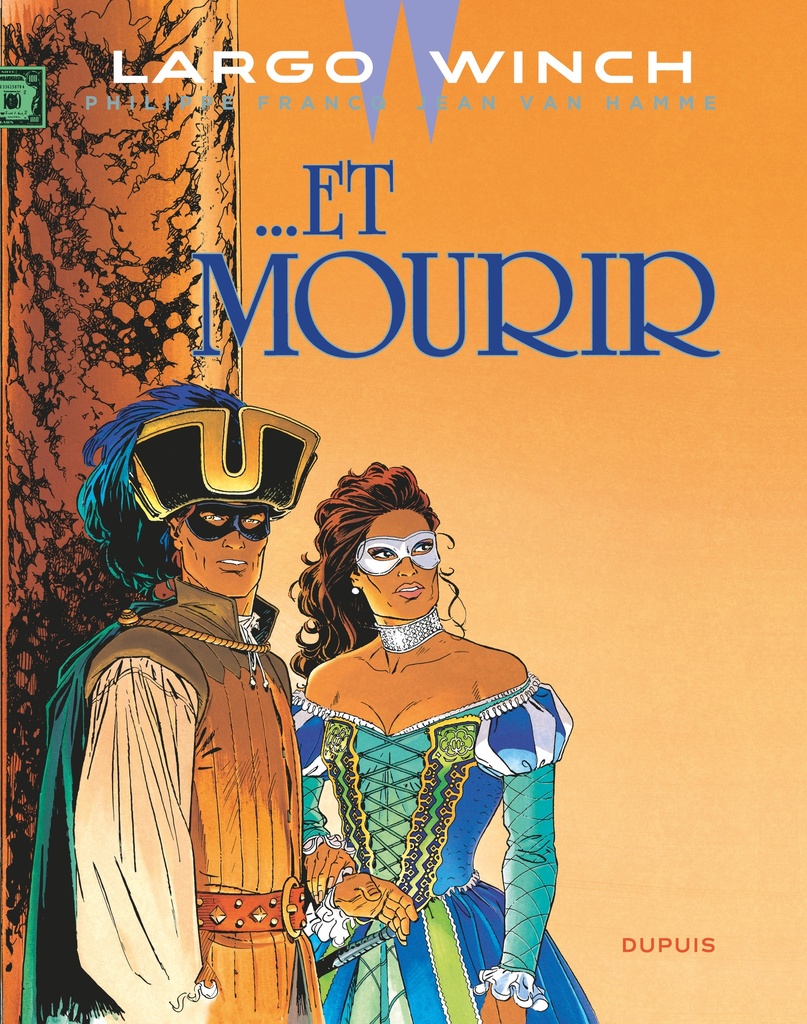 Largo Winch - Tome 10 - … Et mourir