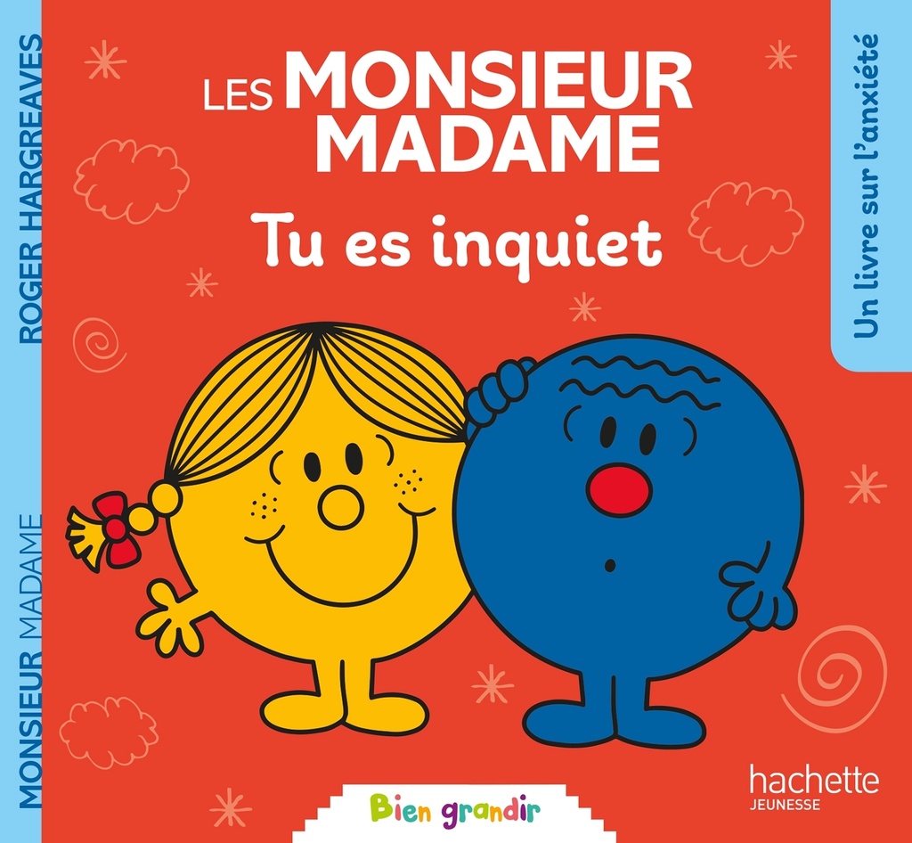 Monsieur Madame - Tu es inquiet