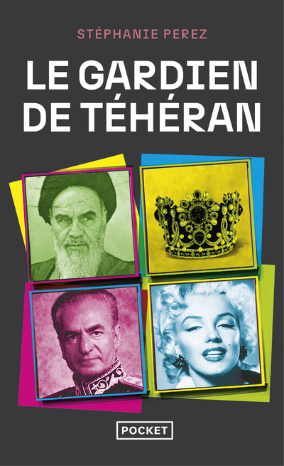 [9782266340991] Le gardien de Téhéran