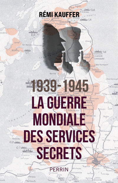 [9782262094928] 1939-1945 La guerre mondiale des services secrets