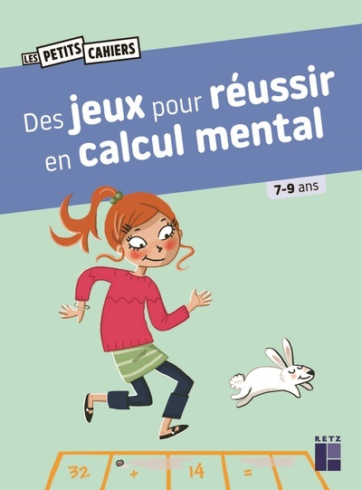 [9782725644950] Des jeux pour réussir en calcul mental - 7-9 ans
