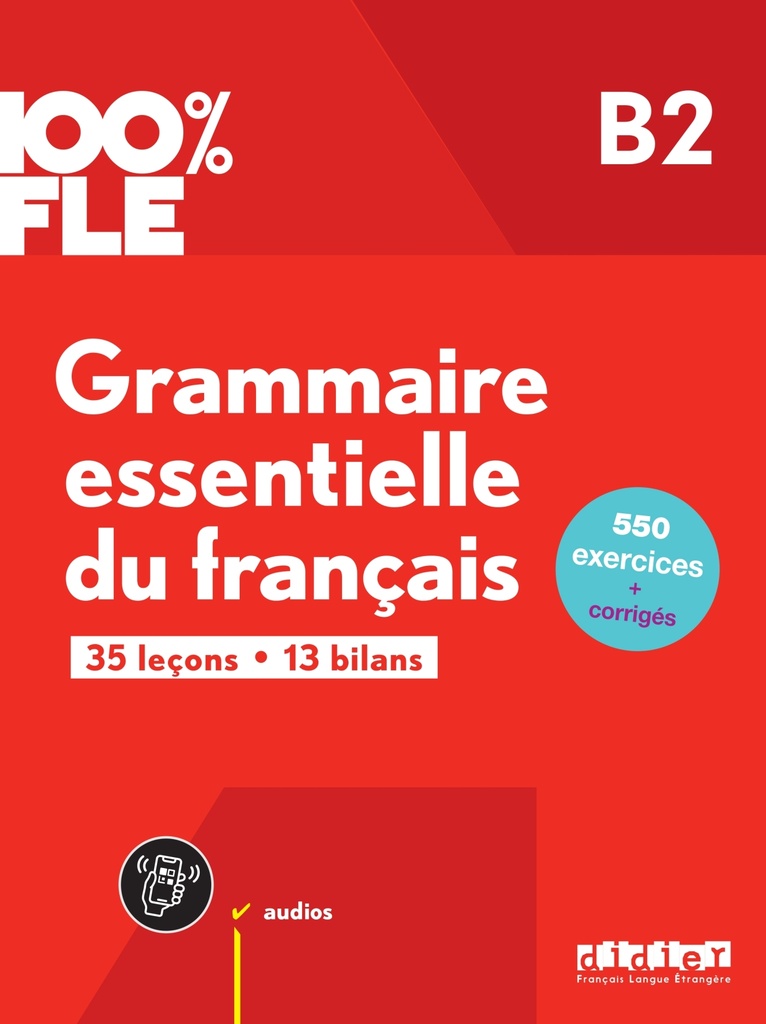 [9782278109265] 100% FLE - Grammaire essentielle du français B2 - Livre + didierfle.app