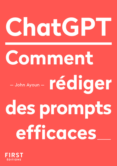 [9782412097243] Le Petit livre de ChatGPT - Comment rédiger des prompts efficaces