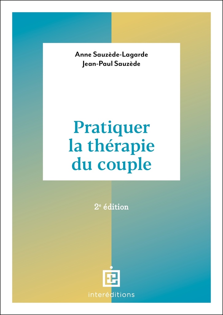 [9782729624118] Pratiquer la thérapie du couple - 2e éd.