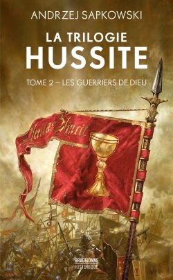 [9791028118853] La Trilogie hussite, T2 : Les Guerriers de Dieu