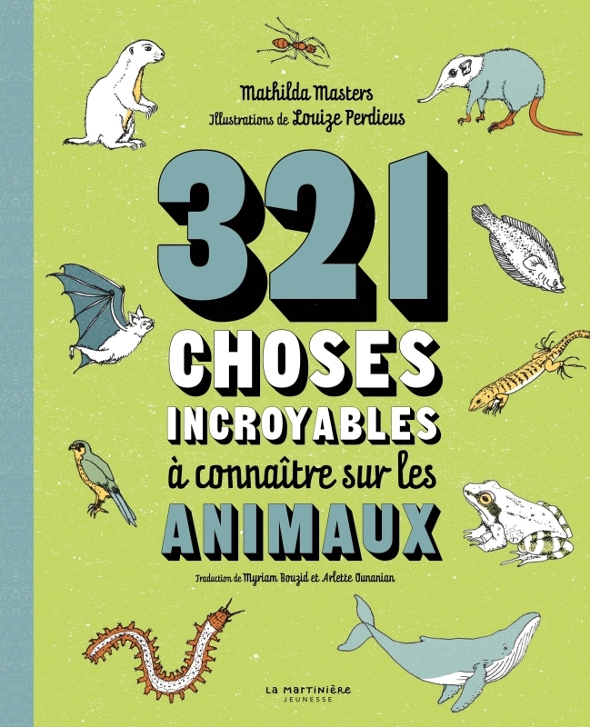 [9791040117995] 321 choses incroyables à connaître sur les animaux