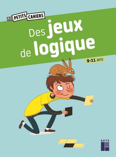 [9782725644981] Des jeux de logique - 9-11 ans